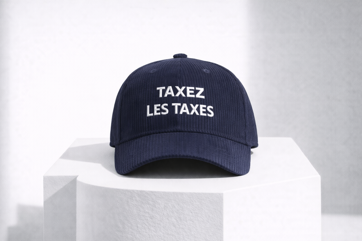Casquette - Taxez les taxes