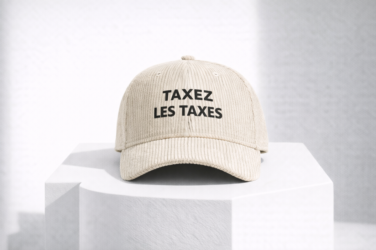Casquette - Taxez les taxes