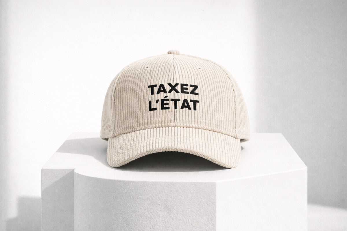 Casquette - Taxez l'état